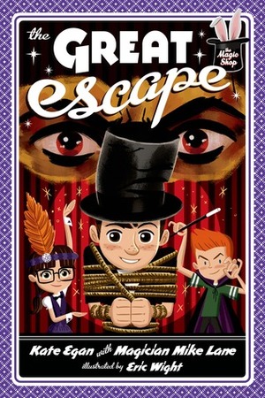 The Great Escape by Kate Egan, Eric Wight, Mike Lane