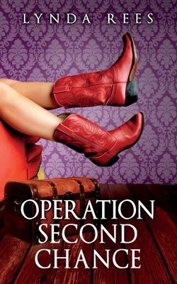 Operation Second Chance by Lynda Rees