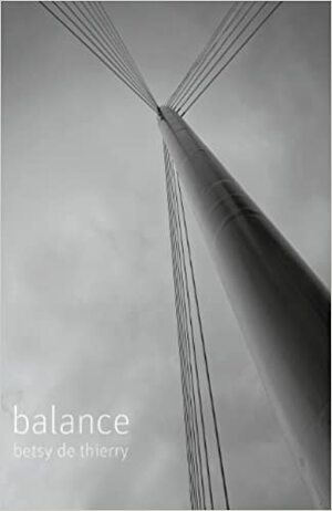 Balance by Betsy De Thierry