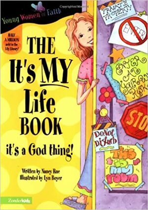 It's My Life Book by Molly Buchan, Nancy N. Rue, C.W. Neal