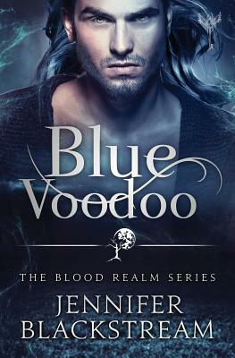Blue Voodoo by Jennifer Blackstream
