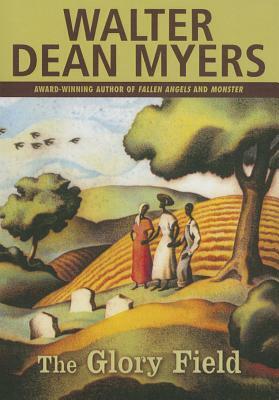 The Glory Field by Walter Dean Myers