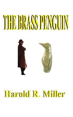 The Brass Penguin by Harold Miller