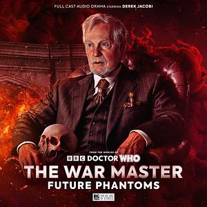 The War Master: Future Phantoms by Derek Jacobi