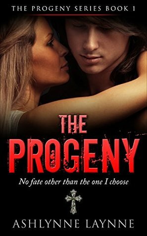 The Progeny by Ashlynne Laynne
