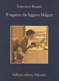 Il ragazzo che leggeva Maigret by Francesco Recami