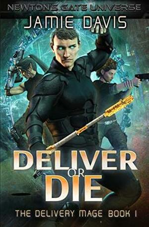 Deliver or Die by Jamie Davis, C.J. Clemens