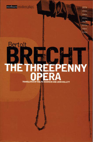 Collected Plays Vol 2: The Threepenny Opera(Methuen Modern Plays) by Bertolt Brecht, Ralph Manheim, John Willett