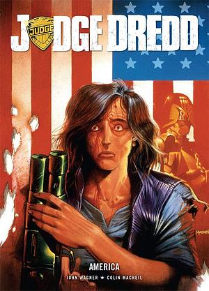 Judge Dredd: America by John Wagner, Colin MacNeil