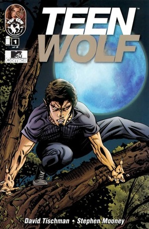 Teen Wolf: Bite Me #1 by David Tischman, Tom Akel