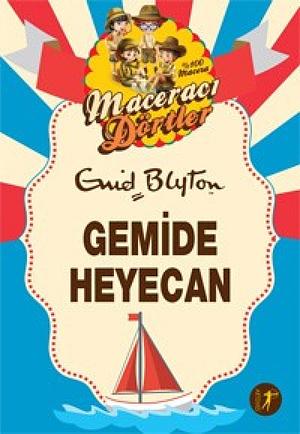 Maceraci Dortler - Gemide Heyecan by Enid Blyton