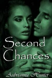 Second Chances by Aubrianna Hunter