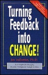 Turning Feedback Into Change!: 31 Principles for Managing Personal Development Through Feedback by Joseph R. Folkman, Joe Folkman