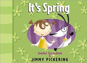 It's Spring by Jimmy Pickering