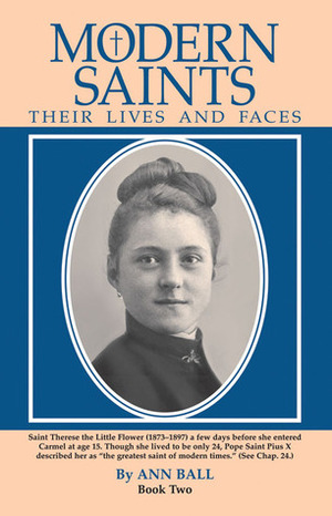 Modern Saints Book 2: Their Lives and Faces by Ann Ball