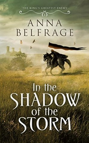 In the Shadow of the Storm by Anna Belfrage