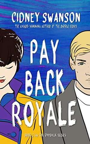 Payback Royale by Cidney Swanson