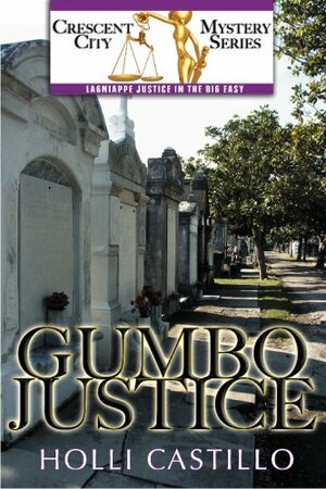 Gumbo Justice by Holli Castillo