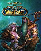 The Art of World of Warcraft by Blizzard Entertainment