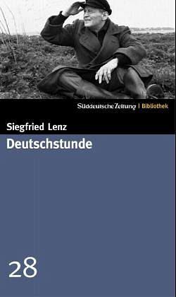 Deutschstunde: Roman by Siegfried Lenz