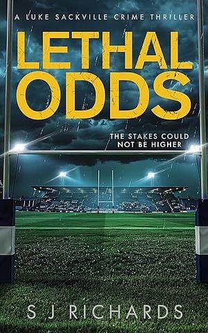 Lethal Odds by SJ Richards