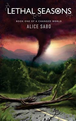 Lethal Seasons by Alice Sabo