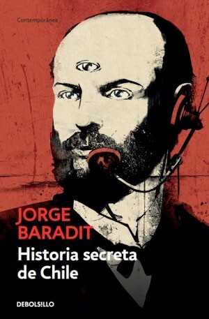 La Historia Secreta de chile  by Jorge Baradit