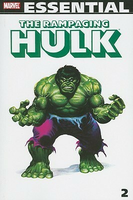 Essential Rampaging Hulk, Vol. 2 by David Anthony Kraft, Jim Shooter, Mike Zeck, Doug Moench, Roger Stern, John Buscema, Bill Flanagan, Gene Colan, J.M. DeMatteis, Lora Byrne, Ron Wilson, Brent Anderson, Bob McLeod