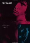 The Doors: The Complete Lyrics by John Stickney, Paul Nelson, Jim Morrison, The Doors, Danny Sugerman, Harvey Perr, Bill Nitopi