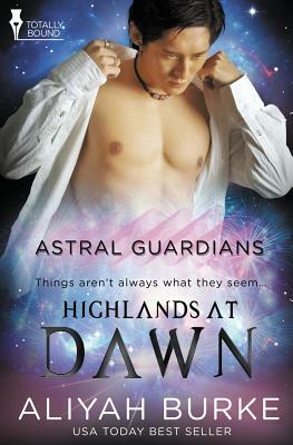 Astral Guardians: Highlands at Dawn by Aliyah Burke