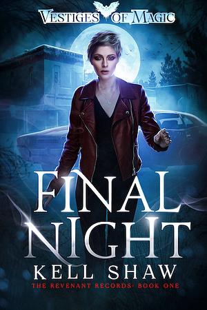 Final Night by Kell Shaw