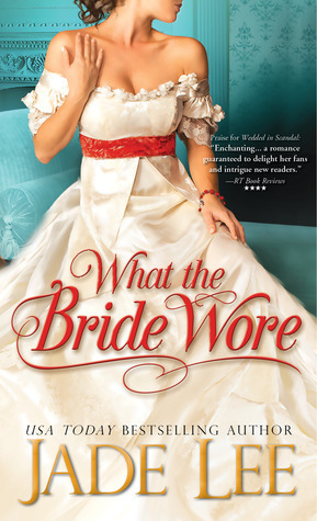 What the Bride Wore by Jade Lee