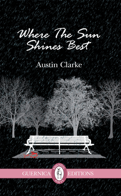 Where the Sun Shines Best by Austin Clarke