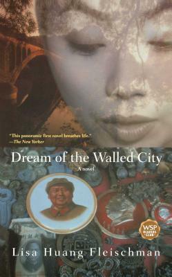 Dream of the Walled City by Lisa Huang Fleischman