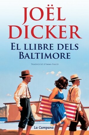 El llibre dels Baltimore by Imma Falcó, Joël Dicker