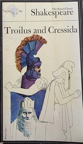 Troilus and Cressida by William Shakespeare