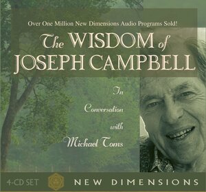 The Wisdom of Joseph Campbell by Joseph Campbell