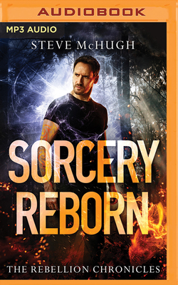 Sorcery Reborn by Steve McHugh