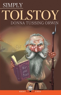 Simply Tolstoy by Donna Tussing Orwin