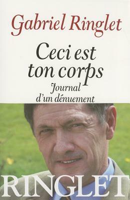 Ceci Est Ton Corps by Gabriel Ringlet