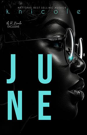 JUNE by K. Nicole