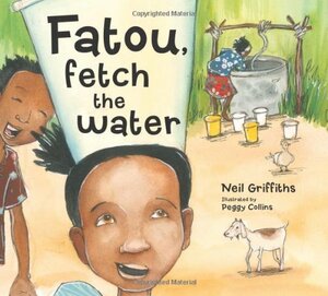 Fatou Fetch The Water by Neil Griffiths