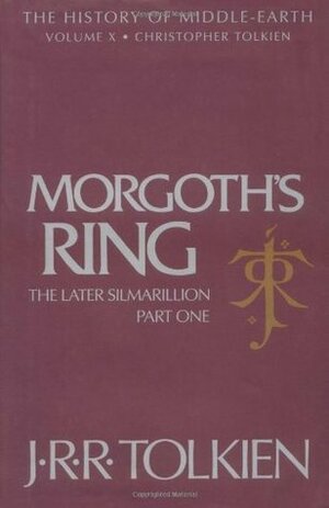 Morgoth's Ring by Christopher Tolkien, J.R.R. Tolkien