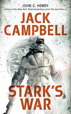 Stark's War by Jack Campbell, John G. Hemry