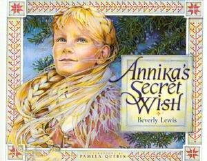 Annika's Secret Wish by Beverly Lewis