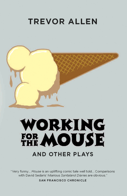 Working for the Mouse by Trevor Allen