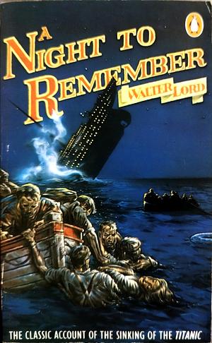 A Night to Remember by Walter Lord, Brian Lavery, Julian Fellowes