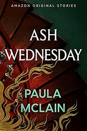 Ash Wednesday by Paula McLain