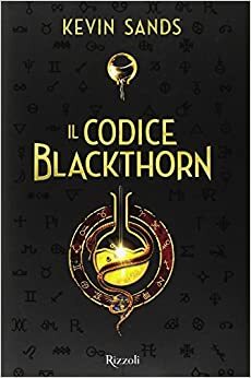 Il codice Blackthorn by Kevin Sands