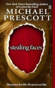 Stealing Faces by Michael Prescott